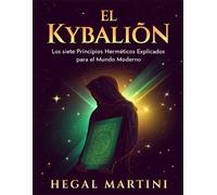 Hegal Martini El Kybalión (Tascabile)