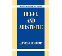 Hegel and Aristotle - Ferrarin Alfredo