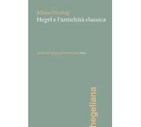 Hegel e l'antichità classica