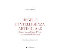 Hegel e l'intelligenza artificiale. Dialogo con ChatGPT su assenza ed esistenza