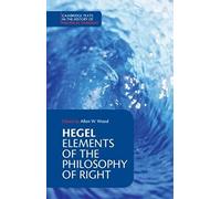 Georg Wilhelm Fredrich Heg Hegel: Elements of the Philosophy of Rig (Tascabile)