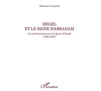 Hegel et le signe d'Abraham: La confrontation avec la figure d'Israël (1798-1807)