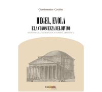 Hegel, Evola e la conoscenza del divino. Studi sulla teosofia platonico-ermetica