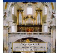 Hegel,Georg - Orgelmusik a.Vierzehnheiligen