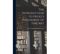 Hegel Georg Wilhelm The Introduction to Hegel's Philosophy o (Copertina rigida)