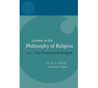 Hegel Hegel: Lectures on the Philosophy of Religion (Tascabile) Hegel Lectures