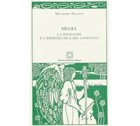 Hegel. La religione e l'ermeneutica del concetto