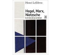 Hegel, Marx, Nietzsche: 1222