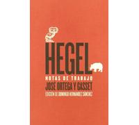 Hegel : notas de trabajo