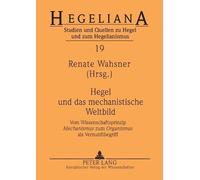 Hegel und das mechanistische Weltbild (Tascabile) Hegeliana
