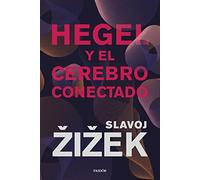 Hegel y el cerebro conectado