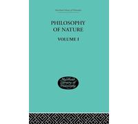 Hegel's Philosophy of Nature: Volume I Edited by M J Petry: 1