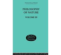 Hegel's Philosophy of Nature: Volume III: 2