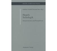 Hegels Seinslogik: Interpretationen Und Perspektiven