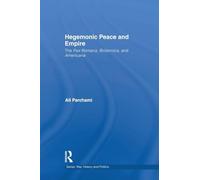 Hegemonic Peace and Empire: The Pax Romana, Britannica and Americana