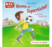 Hegner,Regina - Benno, der Superkicker und andere Geschichten (CD): Ungekürzte Lesung mit Geräuschen und Musik MAXI-Hörbuch