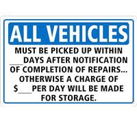 Heheheda Targa in metallo da 30,5 x 40,6 cm con scritta in lingua inglese "All Vehicles Must Be Picked Up Within_Days After Notification of Completion of Repairs". Altrimenti verrà effettuato un