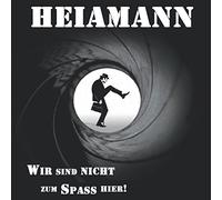 HEIAMANN - WIR SIND NICHT ZUM.. -HQ-