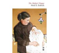 Heid E. Erdrich The Mother’s Tongue (Tascabile) Earthworks