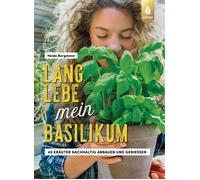 Heide Bergmann Lang lebe mein Basilikum: 40 Kräuter nachhalt (Copertina rigida)