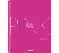 THE PINK BOOK - FASHION STYLES & STORIES - CHRISTIANSEN H., FRAAS M. - TENEUES