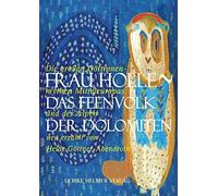Heide Göttner-A Frau Holle > Das Feenvolk der Dolomiten: Die (Copertina rigida)
