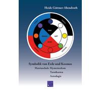 Heide Göttner-A Symbolik von Erde und Kosmos: Matriarchale My (Copertina rigida)