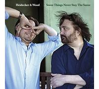 Heidecker & Wood Some Things Never Stay the Same (CD) Album