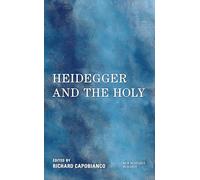 Heidegger and the Holy