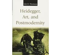 Heidegger, Art, and Postmodernity-Thomson, Iain D.-Copertina flessibile