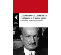 Heidegger e il nuovo inizio. Il pensiero al tramonto dell'Occidente