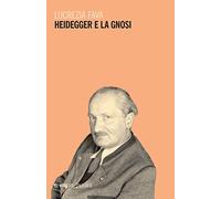 Heidegger e la gnosi