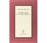 Heidegger e la metafisica