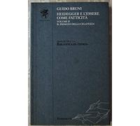 Heidegger e l'essere come fatticità. Volume II: Il primato della celatezza: Vol. 2