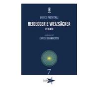 Heidegger e Weizsäcker. L'evento