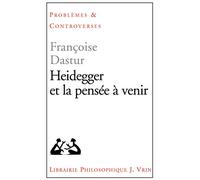 Heidegger Et La Pensee a Venir