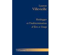 Heidegger et l'indétermination d'Etre et temps