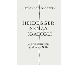Heidegger senza sbadigli: Capire l’Essere senza perdersi nel Nulla