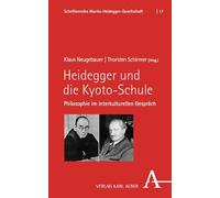 Heidegger und die Kyoto-Schule: Philosophie im interkulturellen Gespräch