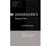 Heidegger's Being and Time: A Critical Guide