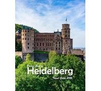 Heidelberg, Germany: A Visual Journey Through Stunning Landmarks, Travel and Nature lovers.