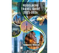 Heidelberg Travel Guide 2025-2026: Your Passport to Heidelberg's Timeless Charm and Modern Wonders