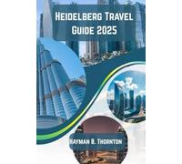 Heidelberg Travel Guide 2025: A Romantic Odyssey Through Germany’s Timeless Gem