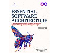 Heidelmann Publ ESSENTIAL SOFTWARE ARCHITECTURE: A Hands-on Engineer (Tascabile)