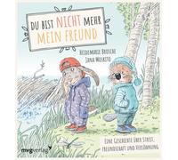 Heidemarie Bros Du bist nicht mehr mein Freund: Eine Geschic (Copertina rigida)