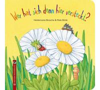 Heidemarie Brosche Mele Brin Wer hat sich denn hier versteckt (Copertina rigida)