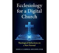Heidi A. Campbell Ecclesiology for a Digital Church (Tascabile)