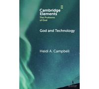Heidi A. Campbell God and Technology (Copertina rigida)
