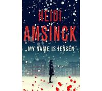 Heidi Amsinck My Name is Jensen (Copertina rigida)