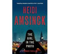 Heidi Amsinck The Girl in the Photo (Copertina rigida) Jensen Thriller
